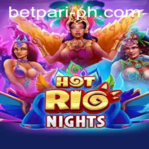 Explore HotRioNights: Immersive Gaming with BetPari